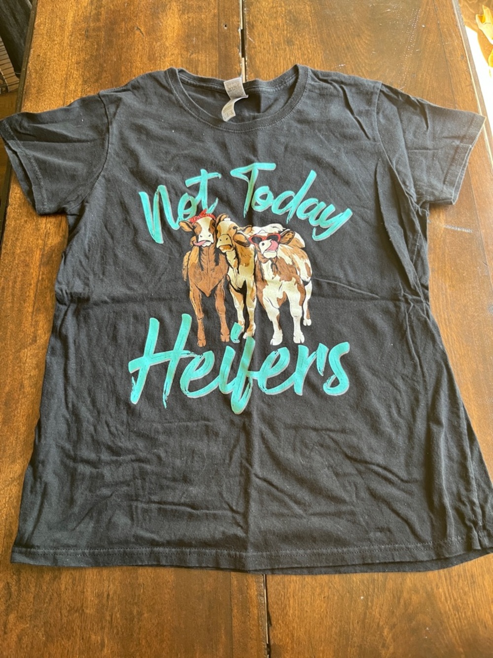 Not Today Heifers Graphic Tee - Black with Teal Script